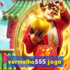 vermelho555 jogo